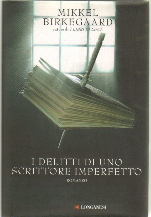 I-DELITTI-DI-UNO-SCRITTORE-IMPERFETTO-di-Mikkel-Birkegaard-ed-2010-Longanesi-111680150285