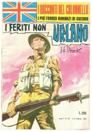 I FERITI NON URLANO di J. F. Stark ed. E. P. - Racconti del Colonnello n. 45