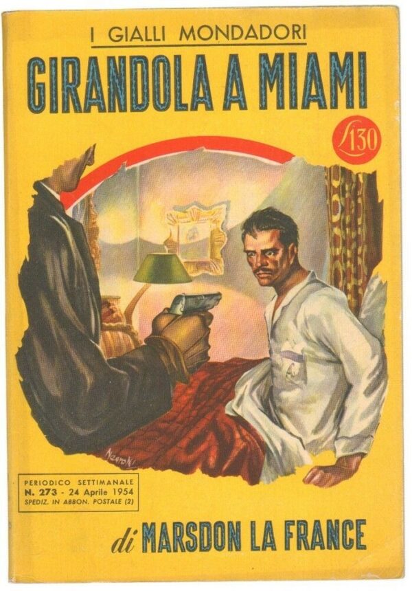 I-Gialli-Mondadori-n-273-GIRANDOLA-A-MIAMI-di-Marsdon-La-France-1954-Mondadori-123630716635