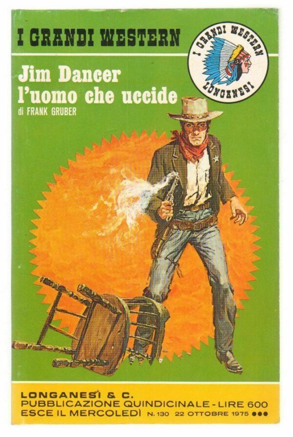 I-Grandi-Western-n-130-Jim-Dancer-luomo-che-uccide-di-F-Gruber-ed-Longanesi-112672039615