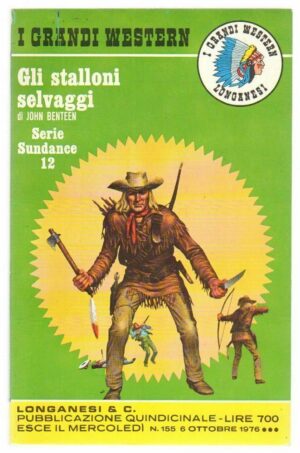 I Grandi Western n. 155 Gli stalloni selvaggi di John Benteen ed. Longanesi