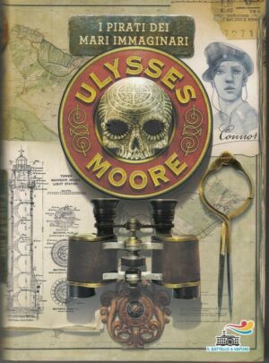 I PIRATI DEI MARI IMMAGINARI di Ulysses Moore ed. Piemme
