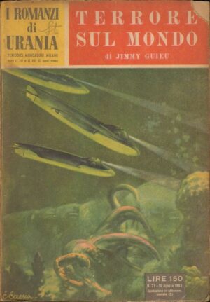 I Romanzi di Urania n. 21 TERRORE SUL MONDO di J. Guieu ed. Mondadori