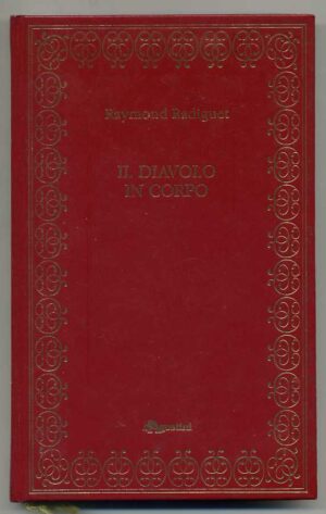 IL DIAVOLO IN CORPO di Raymond Radiguet ed. 1986