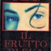 IL FRUTTO DI EVA di Christian Balzner Ed.Aquila Bianca