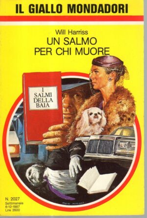 IL GIALLO MONDADORI n°2027 UN SALMO PER CHI MUORE di Will Harris AA1