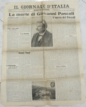 IL GIORNALE D'ITALIA Anno XII n. 98 Domenca 7 Aprile 1912 - Morte di Pascoli