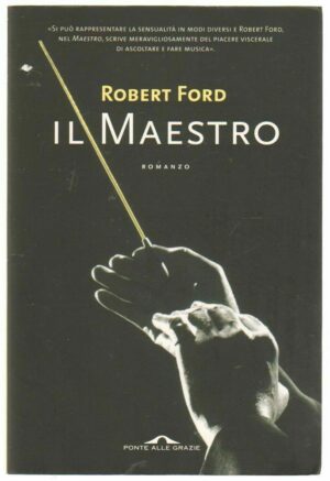 IL MAESTRO di Robert Ford ed. Ponte alle Grazie 2004