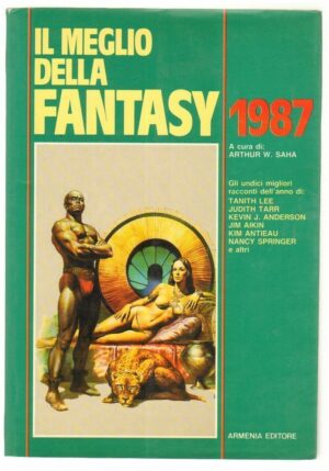 IL MEGLIO DELLA FANTASY 1987 a cura di Arthur W. Saha ed. Armenia 1986