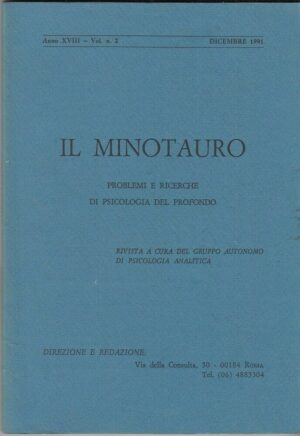 IL MINOTAURO PROBLEMI E RICERCHE DI PSICOLOGIA DEL PROFONDO Anno XVIII vol. 2 Di