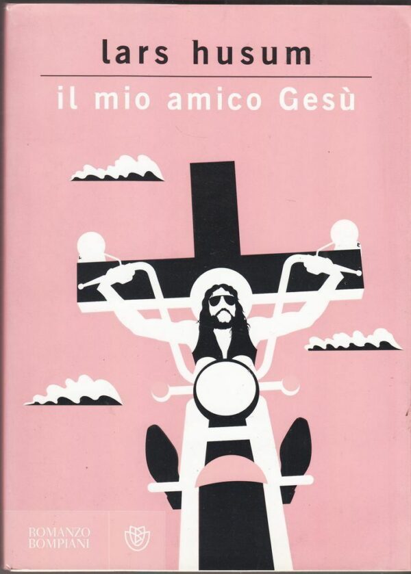 IL-MIO-AMICO-GESU-di-Lars-Husum-ed-Bompiani-2011-122346306455