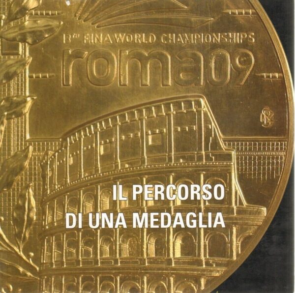 IL-PERCORSO-DI-UNA-MEDAGLIA-ed-Istituto-Poligrafico-e-Zecca-dello-Stato-2009-121904375415