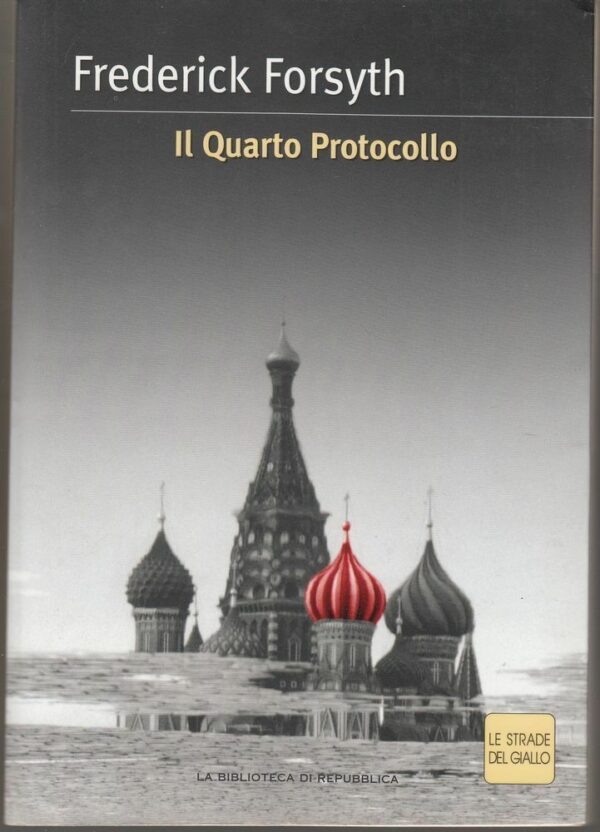 IL-QUARTO-PROTOCOLLO-di-Frederick-Forsyth-Abbinamento-Editoriale-di-Repubblica-112377737025