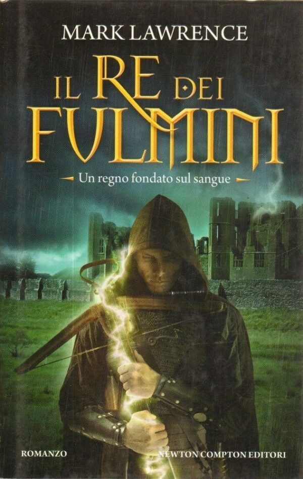IL-RE-DEI-FULMINI-di-Mark-Lawrence-ed-Newton-Compton-112251247665