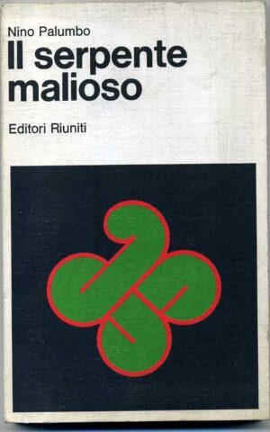 Il serpente malioso di Nino Palumbo ed. Editori Riuniti