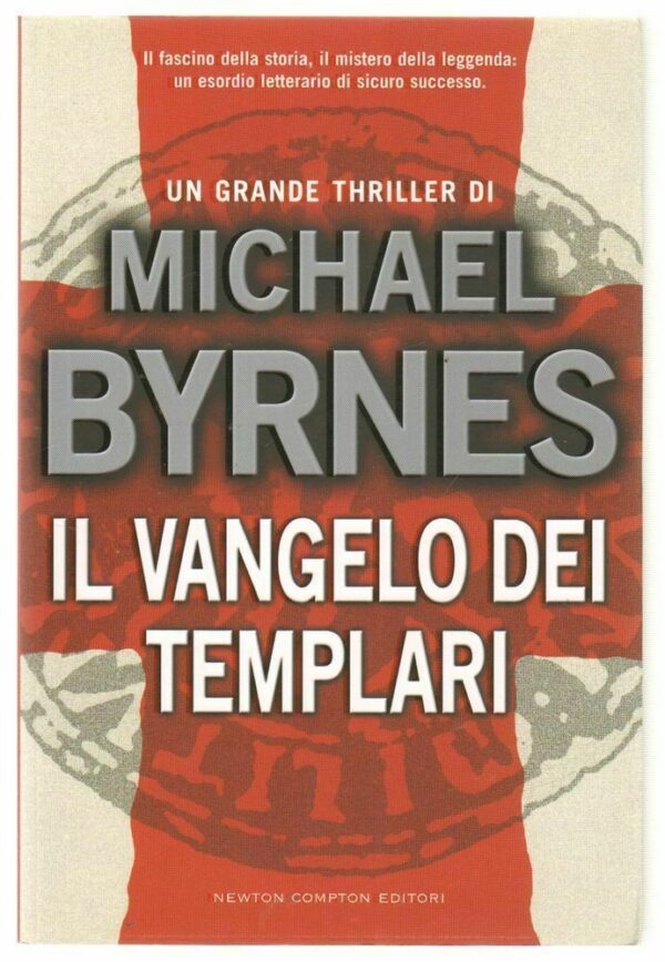 IL-VANGELO-DEI-TEMPLARI-di-Michael-Byrnes-ed-Newton-Compton-2006-112624106995