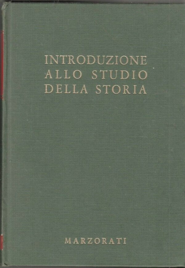 INTRODUZIONE-ALLO-STUDIO-DELLA-STORIA-vol-1-di-AA-VV-ed-Marzorati-113932882255