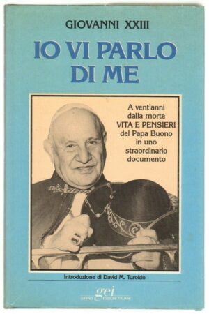 IO VI PARLO DI ME di Giovanni XXIII ed. GEI