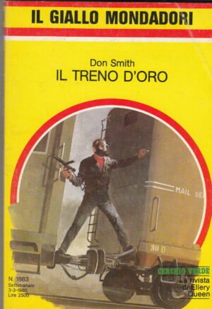 Il giallo Mondadori n. 1883 IL TRENO D'ORO di Don Smith ed. 1985 Mondadori