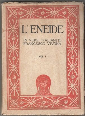 L' ENEIDE vol. 1 Versi Italiani di F. Vivona Illustraz. Finamore ed 1926 Ausonia