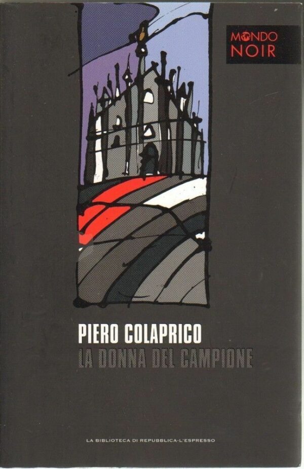 LA-DONNA-DEL-CAMPIONE-di-Piero-Colaprico-Abbinamento-Editoriale-121841305675