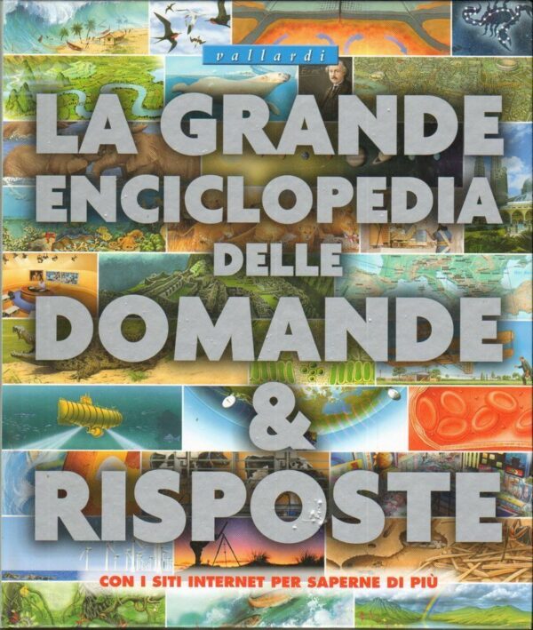 LA-GRANDE-ENCICLOPEDIA-DELLE-DOMANDE-E-RISPOSTE-ed-Vallardi-2010-122395760075