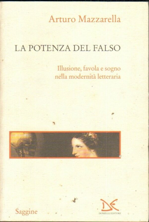 LA-POTENZA-DEL-FALSO-di-Arturo-Mazzarella-1-ed-Donzelli-2004-111876626505
