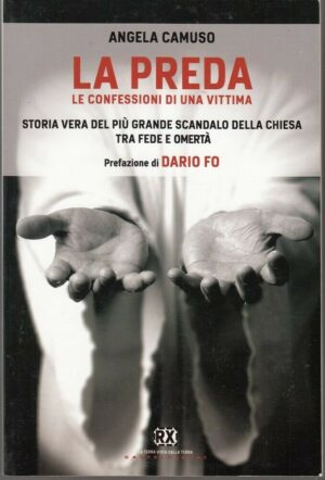 LA PREDA. Le Confessioni di una Vittima di A. Camuso ed. Castelvecchi