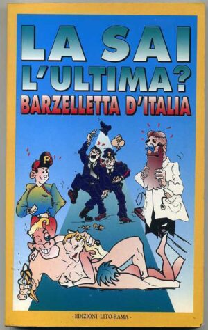 LA SAI L'ULTIMA? BARZELLETTA D'ITALIA ed. Lito-Rama