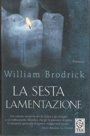 LA SESTA LAMENTAZIONE di William Brodrick ed. TEA