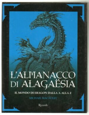 L'ALMANACCO DI ALAGAESIA. Il mondo di Eragon di M. Macauley ed. Rizzoli