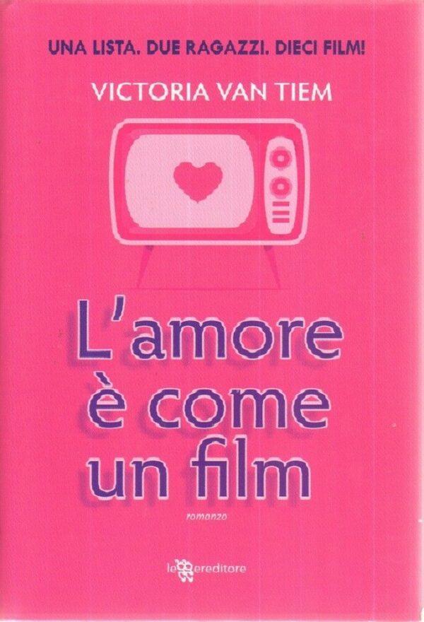 LAMORE-E-COME-UN-FILM-di-Victoria-Van-Tiem-ed-Leggereditore-112010336815