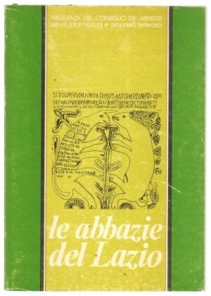 LE ABBAZIE DEL LAZIO a cura di Edda Armani ed. Presidenza del Consiglio Ministri