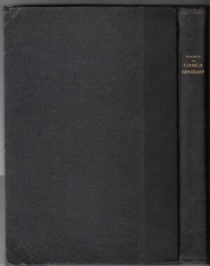 LEIZIONI DI CHIMICA GENERALE di Camillo Porlezza ed. 1951 Vallerini