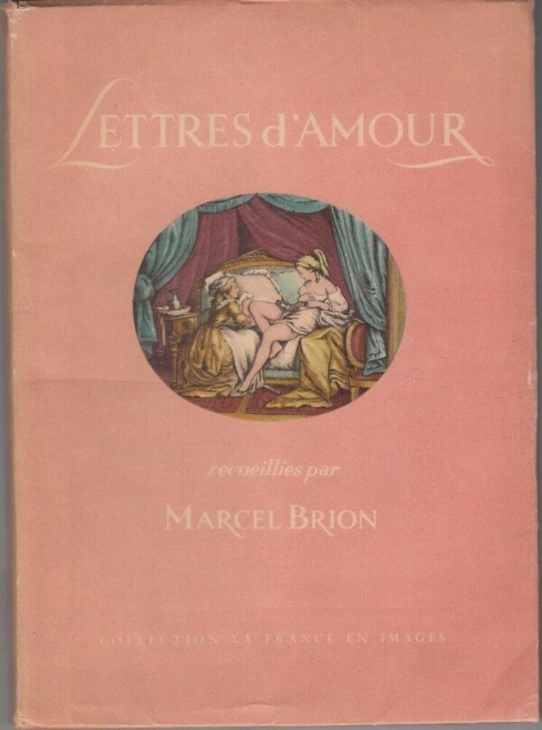 LETTRES-DAMOUR-di-Marcel-Brion-ed-1978-La-France-en-Images-121763407475