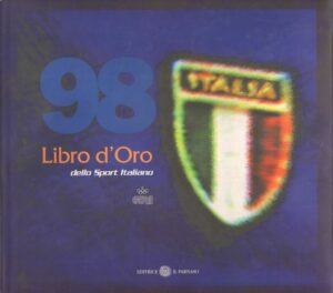 LIBRO D'ORO DELLO SPORT ITALIANO '98 ed. Il Parnaso 1998