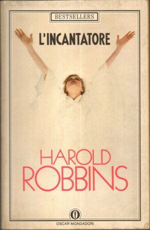 L'INCANTATORE di Harold Robbins ed. Oscar Mondadori