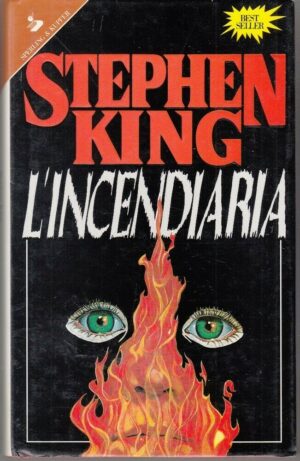 L'INCENDIARIA di Stephen King 2° ed. Sperling & Kupfer 1993