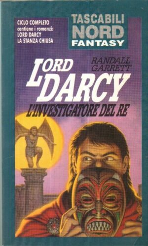 LORD DARCY L'INVESTIGATORE DEL RE di Randall Garrett ed. Nord