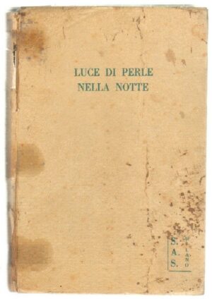 LUCE DI PERLE NELLA NOTTE di Ida Spinelli ed. Editrice S.A.S.