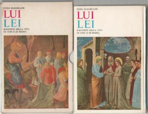 LUI LEI RACCONTI DELLA VITA DI GESU' E DI MARIA di P. Bargellini ed. 1965 Vallec