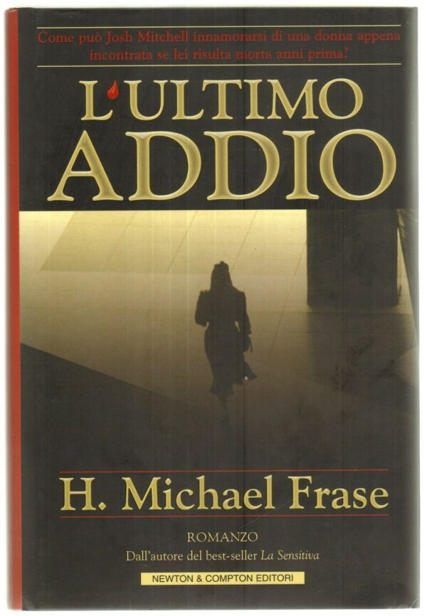 LULTIMO-ADDIO-di-H-Michael-Frase-1-ed-1999-Newton-111595092775