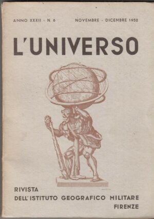 L'UNIVERSO. Rivista Istituto Geografico Militare Anno XXXII n. 6 - Novembre Dice