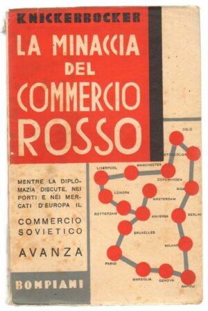 La minaccia del commercio rosso di Knickerbocker ed. Bompiani 1932