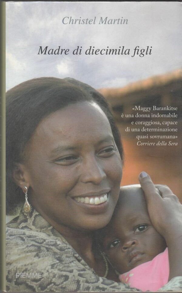 MADRE-DI-DIECIMILA-FIGLI-di-Christel-Martin-ed-Piemme-2007-122478996935