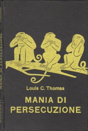 MANIA DI PERSECUZIONE di Louis C. Thomas - Serie Gialla n. 248 ed. Garzanti