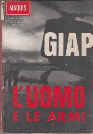 MAQUIS I Classici del Marxismo Anno 1973 Gennaio n. 15-16  L'Uomo e Le Armi