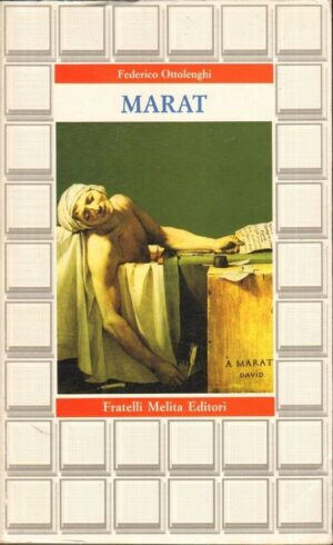 MARAT di Federico Ottolenghi ed. Fratelli Melita 1989