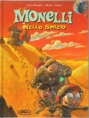 MONELLI NELLO SPAZIO di Eric Omond e Mexis Nesme ed. BD 2002