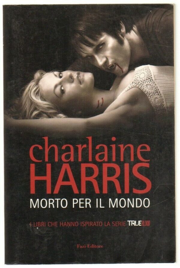 MORTO-PER-IL-MONDO-Odissea-Vampiri-di-Charlaine-Harris-ed-Fazi-113797099075